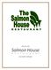 Welcome to the. Salmon House R E S T A U R A N T. Lake Quinault, Washington