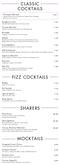 CLASSIC COCKTAILS. Pornstar Martini Raspberry Fizz 7.00 Smirnoff Red, Raspberries, Fresh Lemon, Soda