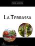 FOOD & DRINK LA TERRASSA. Renaissance Barcelona Hotel Pau Claris 122, Barcelona T: