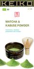 MATCHA & KABUSE POWDER. Cultivation, varieties, preparation and recipes