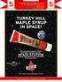 There will always be a market for the very best! MAPLE SYRUP TUBE 100ml Amber Rich Taste 24units/cs