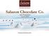 Salazon Chocolate Co. Sales Presentation January, 2014