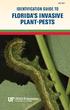 IDENTIFICATION GUIDE TO FLORIDA S INVASIVE PLANT-PESTS