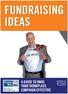 FUNDRAISING IDEAS A GUIDE TO MAKE YOUR WORKPLACE CAMPAIGN EFFECTIVE. United Way of Champaign County