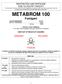 METABROM 100 Fumigant ACTIVE INGREDIENT METHYL BROMIDE...100% TOTAL 100%