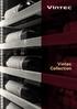 For the love of wine. I am totally delighted with my Vintec wine cabinet. It combines elegance and functionality of the highest order.