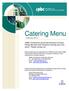 Catering Menu. February UNBC Conference and Event Services & Eurest Dining Services look forward to serving your next event. Please contact us!