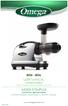 USER MANUAL Nutrition System LOW SPEED MASTICATING JUICER MODE D EMPLOI. Système alimentaire.