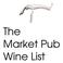 The Market Pub Wine List