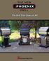 The New Phoenix Grill is more than a grill it is a complete outdoor cooking system!
