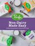Non-Dairy Made Easy. A Nourishing Guide for Dairy-Free Living