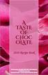 A TASTE OF CHOC OLATE Recipe Book. All Proceeds Benefit LESPWA International, A Haiti Mission Inc. Serving Needs Locally and Around the World