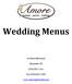 Wedding Menus. 18 West Mill Street. Plymouth, WI (920) Fax (920)