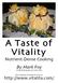A Taste of. By Mark Foy. Nutrient Dense Cooking. http: www vitalita com. Food Photographs by Mark Foy. This Cookbook Available for Free at: