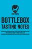 BOTTLEBOX. tasting notes OUR CURATED EQUITY PUNK BEER CLUB