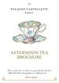 BROCHURE. There are few hours in life more agreeable than the hour dedicated to the ceremony known as afternoon tea.. Henry James