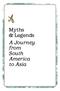 Myths & Legends A Journey from South America to Asia