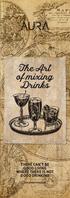 The Art of mixing Drinks. There can t be good living Where there is not Good Drinking. Benjamin Franklin