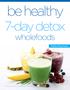 be healthy 7-day detox