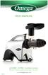 USER MANUAL. NC800 - NC900 - Nutrition System.   LOW SPEED MASTICATING JUICER MODEL