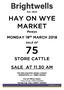 HAY ON WYE MARKET. Powys SALE OF STORE CATTLE SALE AT AM. Pre-Sale enquiries please contact: BRIGHTWELLS