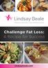 Challenge Fat Loss: A Recipe for Success