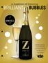 BUBBLES BRILLIANT. A Tradition of Creating S PARK L E. Zardetto Prosecco is one of the most consistently delicious Proseccos on the market.