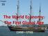 The World Economy: The First Global Age