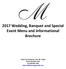 2017 Wedding, Banquet and Special Event Menu and Informational Brochure
