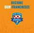 BECOME OUR FRANCHISEE