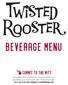 Twisted Rooster BEVERAGE MENU COMMIT TO THE MITT