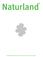 Naturland. Traditionally innovative solutions from Europe