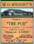 W.O.WRIGHT S. Welcome to... THE PUB. Since Serving our Neighbors, W.P.A.F.B, and Wright State University. Hours of Operation