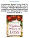 Read & Download (PDF Kindle) Vegetarian Weight Loss: How To Achieve Healthy Living & Low Fat Lifestyle (Weight Maintenance & Heart Healthy Diet)