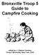 Bronxville Troop 5 Guide to Campfire Cooking