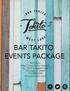 BAR TAKITO EVENTS PACKAGE. Bar Takito (West Loop/Fulton Market) 201 North Morgan Street Chicago, IL