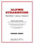 ALPINE STEAKHOUSE. Meat Market Catering Restaurant. Guy Fieri & The Food Network loved us We hope you will too!!! Dinner MENU