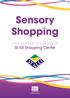 Sensory Shopping. Your guide to shopping at St. Elli Shopping Centre. retail & leisure