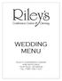 WEDDING MENU. Riley s Conference Center 446 Seitz Drive Fort Riley, KS Tel: (785)