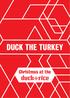 DUCK THE TURKEY. Christmas at the