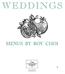 WEDDINGS MENUS BY ROY CHOI. TEL: