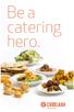 Be a catering hero. Eat Happy. 1