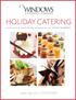 HOLIDAY CATERING. culinary creativity, express delivery, reliable service...all THE RIGHT INGREDIENTS. catering.com