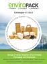 Catalogue 07/2014. e v. s e. Europe s Trusted Supplier of Eco-Friendly Packaging and Disposable
