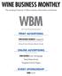 The Leading Producer of Wine Industry Information and Events WBM Advertising Planning Guide PRINT ADVERTISING