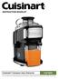 INSTRUCTION BOOKLET CJE-500C. Cuisinart Compact Juice Extractor