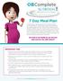 7 Day Meal Plan. Get ready to eat healthy for you and your baby and have fun while doing it! IMPORTANT TIPS