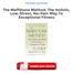 [PDF] The Maffetone Method: The Holistic, Low-Stress, No-Pain Way To Exceptional Fitness