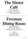The Manor Café. Freeman Dining Room