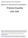 Agricultural Commissioners Crop Reports. Fresno County